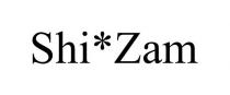 SHI*ZAM