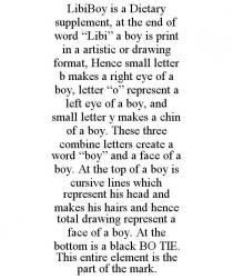 LIBIBOY IS A DIETARY SUPPLEMENT, AT THE END OF WORD 