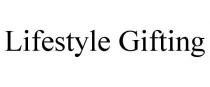 LIFESTYLE GIFTING