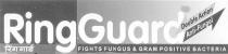 RING GUARD DOUBLE ACTION ANTI-FUNGAL FIGHTS FUNGUS & GRAM POSITIVE BACTERIA