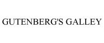 GUTENBERG'S GALLEY