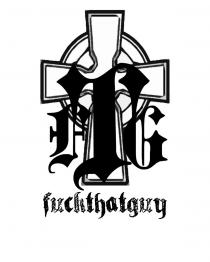 FTG FUCKTHATGUY