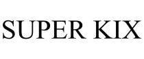 SUPER KIX