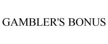 GAMBLER'S BONUS