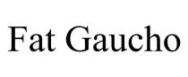 FAT GAUCHO