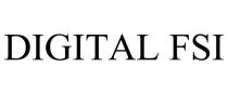 DIGITAL FSI