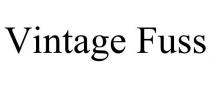 VINTAGE FUSS