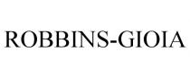 ROBBINS-GIOIA
