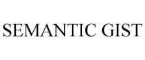 SEMANTIC GIST