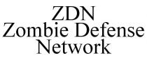 ZDN ZOMBIE DEFENSE NETWORK