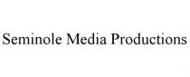 SEMINOLE MEDIA PRODUCTIONS