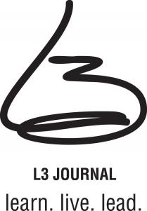 L3 L3 JOURNAL LEARN. LIVE. LEAD.