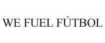 WE FUEL FTBOL