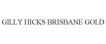GILLY HICKS BRISBANE GOLD