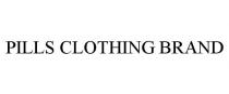 PILLS CLOTHING BRAND