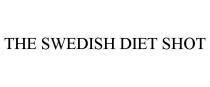 THE SWEDISH DIET SHOT