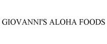 GIOVANNI'S ALOHA FOODS
