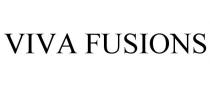 VIVA FUSIONS