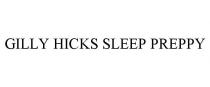 GILLY HICKS SLEEP PREPPY
