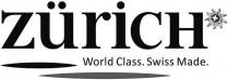 ZRICH WORLD CLASS. SWISS MADE.