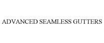ADVANCED SEAMLESS GUTTERS