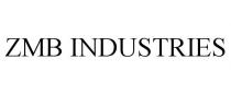 ZMB INDUSTRIES