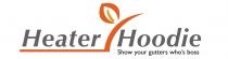 HEATER HOODIE SHOW YOUR GUTTERS WHO'S BOSS