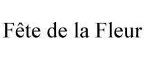 FTE DE LA FLEUR