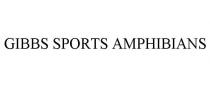 GIBBS SPORTS AMPHIBIANS