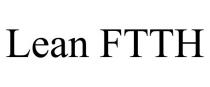 LEAN FTTH