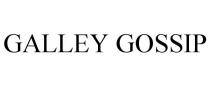 GALLEY GOSSIP