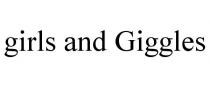 GIRLS AND GIGGLES