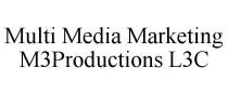 MULTI MEDIA MARKETING M3PRODUCTIONS L3C