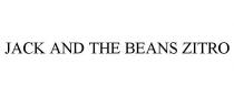 JACK AND THE BEANS ZITRO