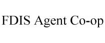 FDIS AGENT CO-OP