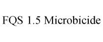 FQS 1.5 MICROBICIDE