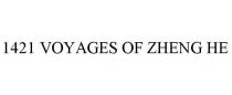 1421 VOYAGES OF ZHENG HE