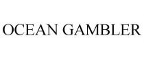 OCEAN GAMBLER
