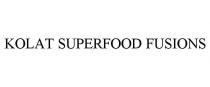 KOLAT SUPERFOOD FUSIONS