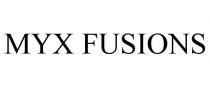 MYX FUSIONS