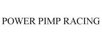 POWER PIMP RACING