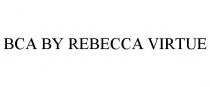 BCA BY REBECCA VIRTUE
