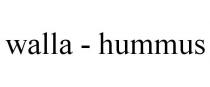 WALLA - HUMMUS