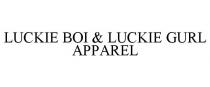LUCKIE BOI & LUCKIE GURL APPAREL