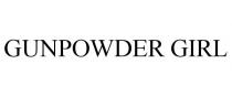 GUNPOWDER GIRL