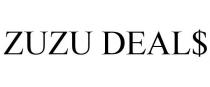 ZUZU DEAL$