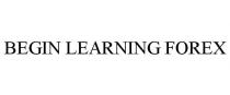 BEGIN LEARNING FOREX
