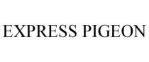EXPRESS PIGEON