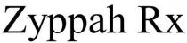ZYPPAH RX