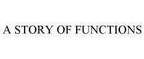 A STORY OF FUNCTIONS